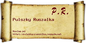 Pulszky Ruszalka névjegykártya